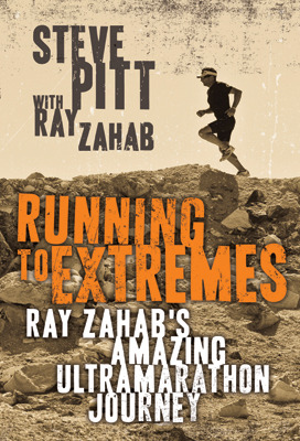 Running To Extremes: Ray Zahab's Amazing Ultramarathon Journey