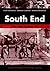 South End [As We Knew It]