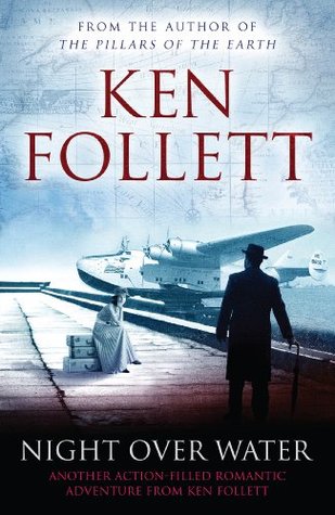 Night Over Water By Ken Follett