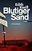Blutiger Sand