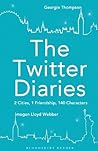 The Twitter Diaries by Imogen Lloyd Webber
