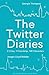 The Twitter Diaries: 2 Cities, 1 Friendship, 140 Characters