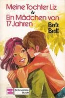 Meine Tochter Liz / Ein Mädchen von 17 Jahren (Lisbeth, #1-2)