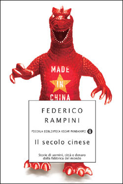 Il secolo cinese. Storie di uomini, città e denaro dalla fabbrica del mondo