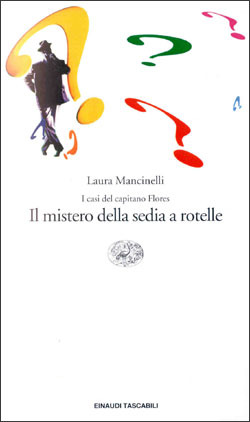 Il mistero della sedia a rotelle: I casi del capitano Flores (Paperback)