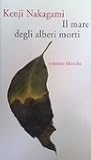 Il mare degli alberi morti