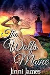 The Wolfs Maine by Jinni James