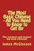 The Most Basic Chinese - All You Need to Know to Get By by James McGlasson The Most Basic Chinese - All You Need to Know to Get By by James McGlasson