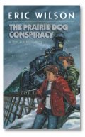 The Prairie Dog Conspiracy (The Tom and Liz Austen Mysteries, #14)