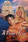 A Pirate's Kiss by Josephine Templeton