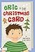 Eric and the Christmas Card by Jenny Matzke