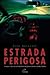 Estrada Perigosa (Smokey Dalton, #1)