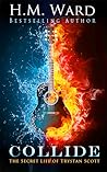 Collide by H.M. Ward