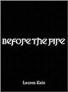 Before the Fire by Lauren Kate