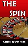 The Spin by Don Keith