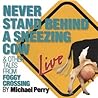 Never Stand Behind A Sneezing Cow & Other Tales from Foggy Crossing