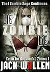 Lie Zombie Lie by Jack Wallen