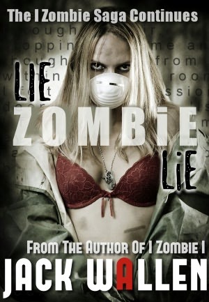 Lie Zombie Lie (I Zombie, #4)