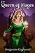 The Queen of Mages