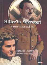 Hitler'in Sekreteri: Führer'le İkibuçuk Yıl