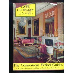 The Late Georgian Period: 1760-1810