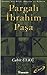 Pargalı İbrahim Paşa