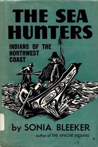 The Sea Hunters: Indians of the Northwest Coast (Hardcover)