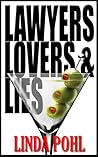 Lawyers, Lovers, and Lies by Linda Pohl