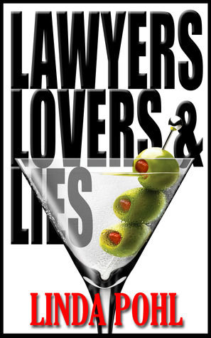 Lawyers, Lovers, and Lies (Kindle Edition)