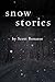 Snow Stories