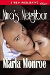 Nina's Neighbor by Marla Monroe