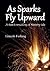 As Sparks Fly Upwards by Lincoln Forlong