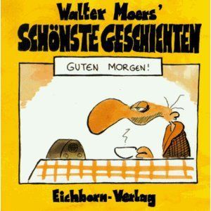 Walter Moers' Schönste Geschichten - Guten Morgen! (Paperback)