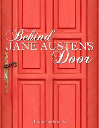 Behind Jane Austen's Door (Kindle Edition)
