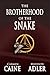 The Brotherhood of the Snak...