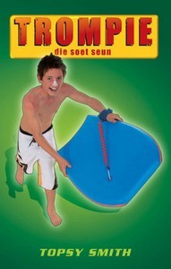 Trompie die Soet Seun (Trompie, #3)