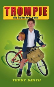 Trompie die Hoërskool Seun (Trompie, #4)