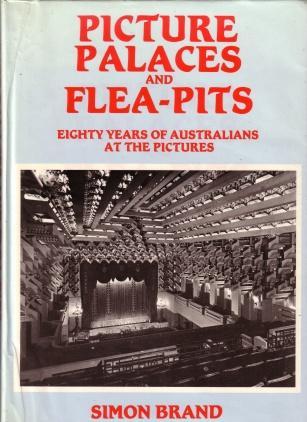 Picture palaces and flea-pits: eighty years of Australians at the pictures