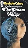 Dream Walker (Keyhole Crime S.) Dream Walker (Keyhole Crime S.)