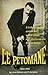 Le Petomane 1857-1945: Pujol