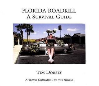 Florida Roadkill - A Survival Guide (Paperback)