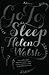 Go to Sleep