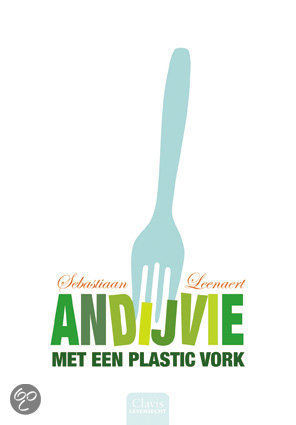 Andijvie met een plastic vork (Hardcover)