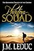 Phantom Squad by J.M. LeDuc