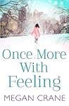 Once More With Feeling by Megan Crane Once More With Feeling by Megan Crane