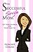 The Successful Single Mom: Get Your Life Back and Your Game On!