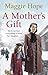 A Mother's Gift by Maggie Hope