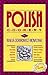 Polish Cookery: Poland's Bestselling Cookbook Adapted for American Kitchens