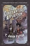 The Constantine Affliction by Tim Pratt