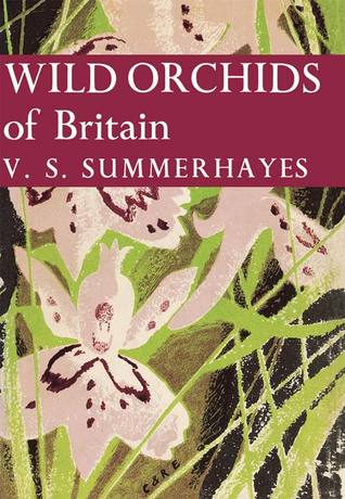 Wild Orchids Of Britain (New Naturalist, #19)